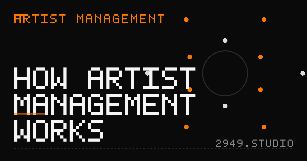 How Artist Management Works