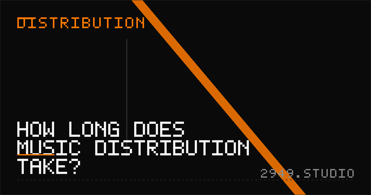 How Long Does Music Distribution Take?