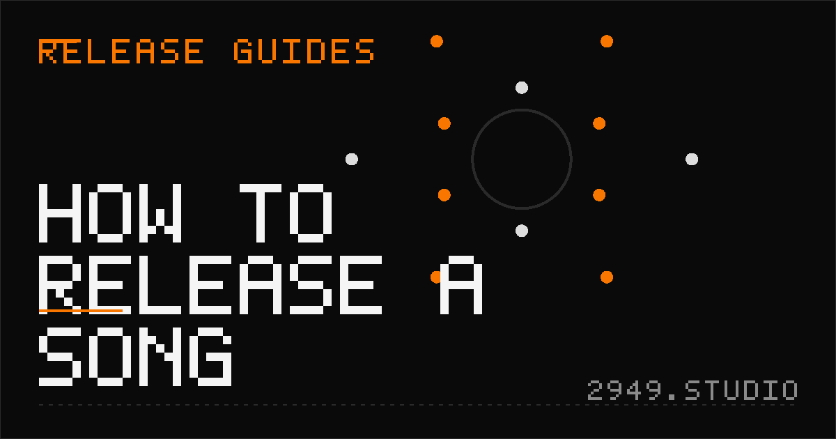 How to Release a Song