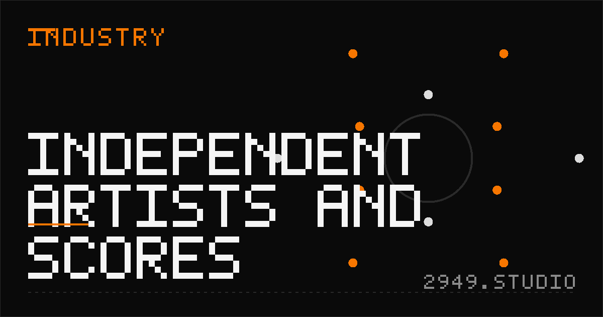 Independent Artists and Scores