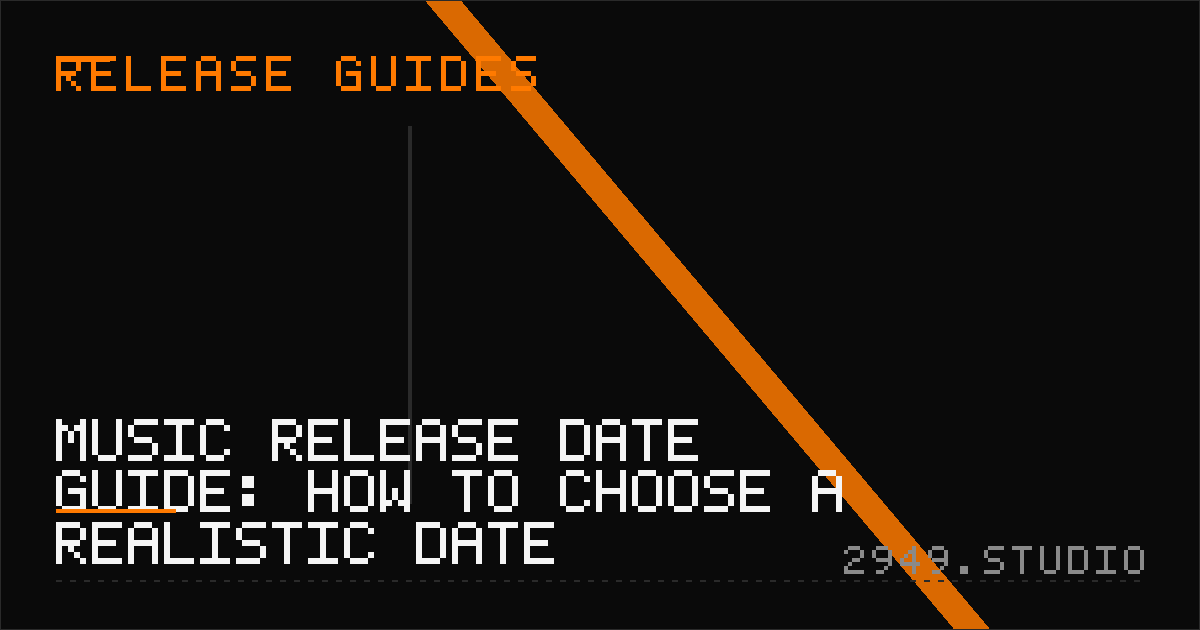Music Release Date Guide: How to Choose a Realistic Date