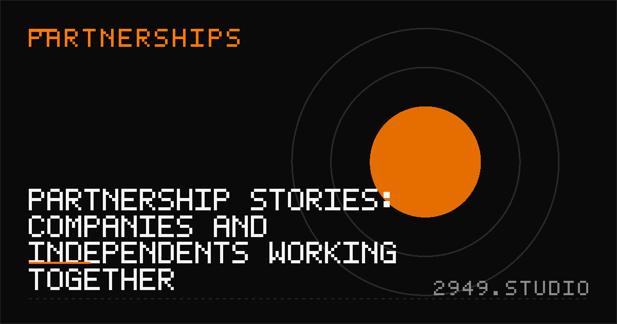 Partnership Stories: Companies and Independents Working Together