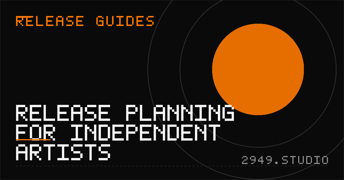 Release Planning for Independent Artists