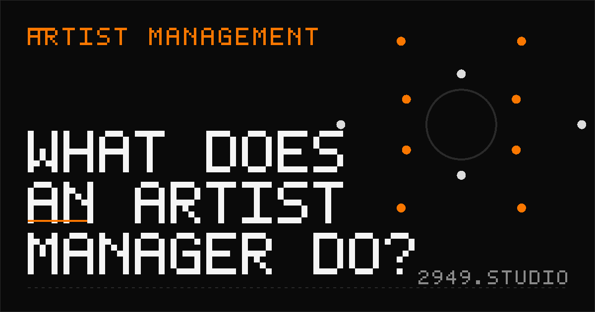 What Does an Artist Manager Do?