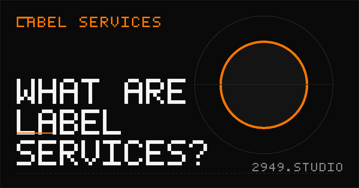 What Are Label Services?