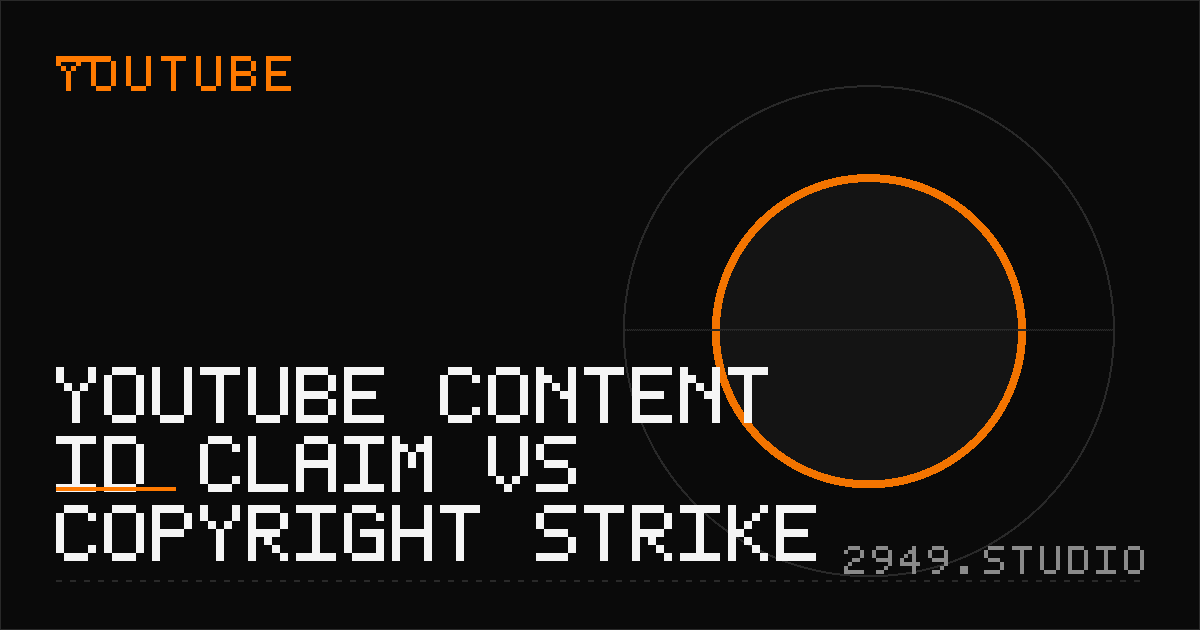 YouTube Content ID Claim vs Copyright Strike